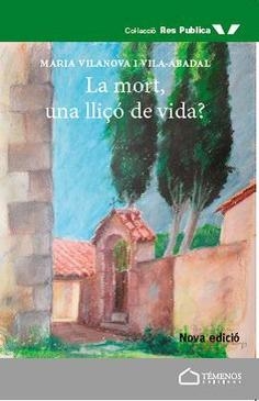 MORT, UNA LLIÇÓ DE VIDA?, LA | 9788494610721 | VILANOVA, MARIA