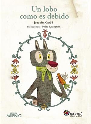 LOBO COMO ES DEBIDO, UN | 9788497437714 | CARBÓ, JOAQUIM / RODRÍGUEZ, PEDRO