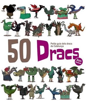 50 DRACS. PETITA GUIA DELS DRACS DE CATALUNYA. VOLUM 2 | 9788417000028 | GARRIDO RAMOS, AITOR