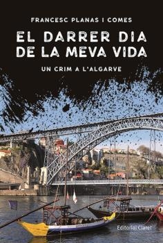 DARRER DIA DE LA MEVA VIDA, EL | 9788498465556 | PLANAS I COMES, FRANCESC
