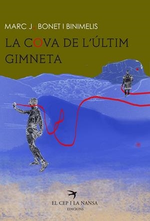 COVA DE L'ÚLTIM GIMNETA, LA | 9788417000080 | BONET I BINIMELIS, MARC J.