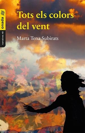 TOTS ELS COLORS DEL VENT | 9788416505968 | TENA SUBIRATS, MARTA