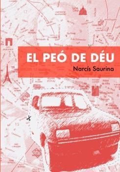 PEÓ DE DÉU, EL | 9788494680113 | SAURINA, NARCÍS