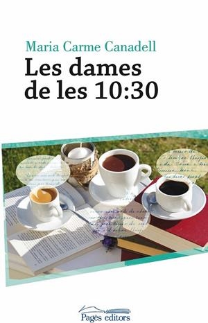 DAMES DE LES 10:30, LES | 9788499758497 | CANADELL, MARIA CARME