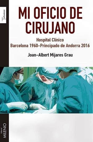 MI OFICIO DE CIRUJANO | 9788497437103 | MIJARES GRAU, JOAN-ALBERT