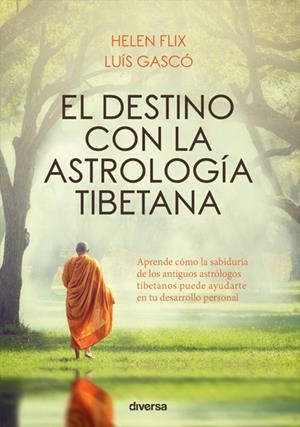 DESTINO CON LA ASTROLOGÍA TIBETANA, EL | 9788494716300 | FLIX ROCAMORA, ELENA / GASCÓ ROIG, LUÍS