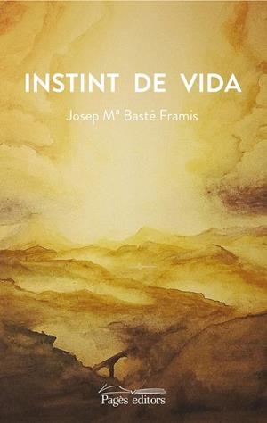 INSTINT DE VIDA | 9788499758718 | BASTÉ FRAMIS, JOSEP MARIA