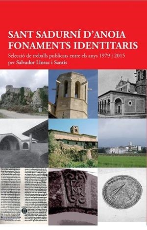 SANT SADURNÍ D'ANOIA. FONAMETS IDENTITARIS | 9788417000172 | LLORAC I SANTIS, SALVADOR