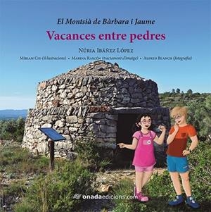 VACANCES ENTRES PEDRES | 9788417050122 | IBÁÑEZ LÓPEZ, NÚRIA