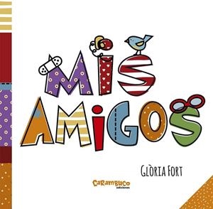 MIS AMIGOS | 9788494741425 | FORT, GLÒRIA