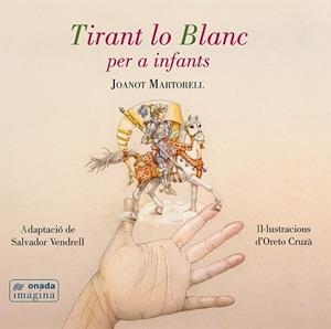 TIRANT LO BLANC PER A INFANTS | 9788416505494 | MARTORELL, JOANOT