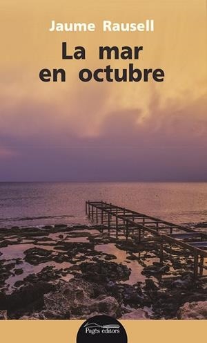 MAR EN OCTUBRE, LA | 9788499758978 | RAUSELL, JAUME