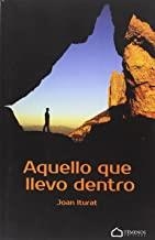 AQUELLO QUE LLEVO DENTRO | 9788494775338 | ITURAT, JOAN