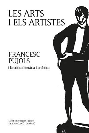 ARTS I ELS ARTISTES, LES | 9788416445233 | PUJOLS MORGADES, FRANCESC