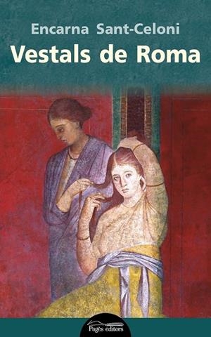 VESTALS DE ROMA | 9788499759159 | SANT-CELONI, ENCARNA