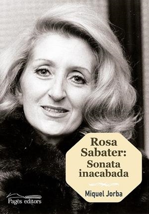 ROSA SABATER : SONATA INACABADA | 9788499759272 | JORBA, MIQUEL