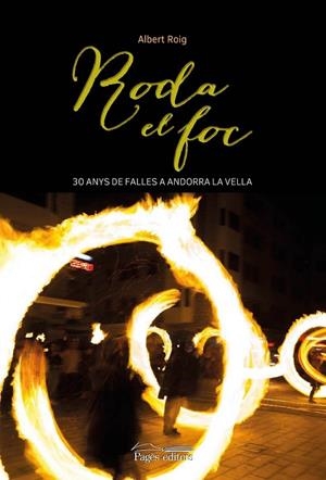 RODA EL FOC | 9788499759258 | ROIG, ALBERT