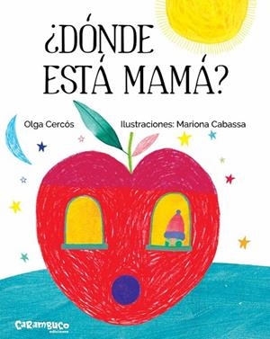 ¿DÓNDE ESTÁ MAMÁ? | 9788494741494 | CERCÓS, OLGA