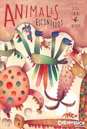 ANIMALES ESCONDIDOS | 9788494820632 | CASAS, L. / GUSTI