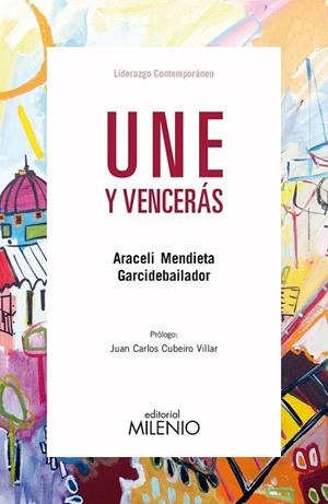 UNE Y VENCERÁS | 9788497438025 | MENDIETA GARCIDEBAILADOR, ARACELI