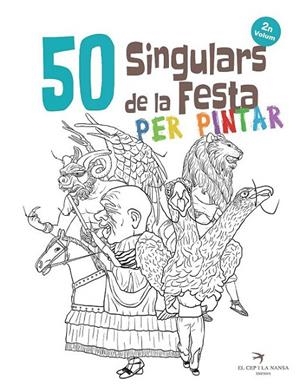50 SINGULARS DE LA FESTA PER PINTAR. VOLUM 2 | 9788417000592 | JUANOLO