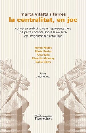 CENTRALITAT, EN JOC, LA | 9788499759555 | VILALTA TORRES, MARTA