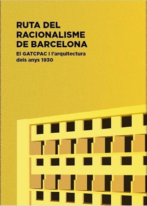 RUTA DEL RACIONALISME BARCELONA | 9788496696358 | CABRÉ MASSOT, TATE