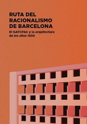 RUTA DEL RACIONALISMO DE BARCELONA | 9788496696365 | CABRÉ MASSOT, TATE