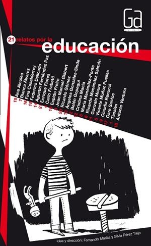 21 RELATOS POR LA EDUCACIÓN | 9788467540239 | ALCOLEA, ANA / ÁLVAREZ GONZÁLEZ, BLANCA / DELICADO GALLEGO, FEDERICO / FERNÁNDEZ PAZ, AGUSTÍN / FLOR