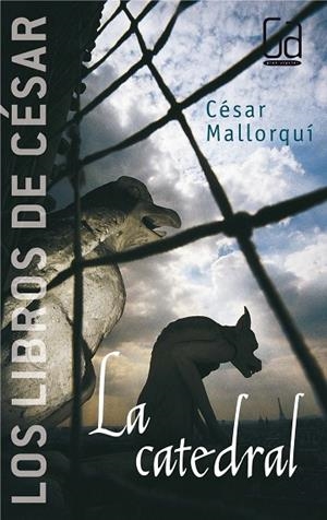 CATEDRAL, LA | 9788434841307 | MALLORQUÍ, CÉSAR