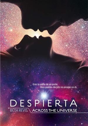 DESPIERTA  - (ACROSS THE UNIVERSE) | 9788467553178 | REVIS, BETH