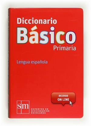 DICCIONARIO BÁSICO PRIMARIA (CON ACCESO ON-LINE) | 9788467552416 | EQUIPO PEDAGÓGICO EDICIONES SM,