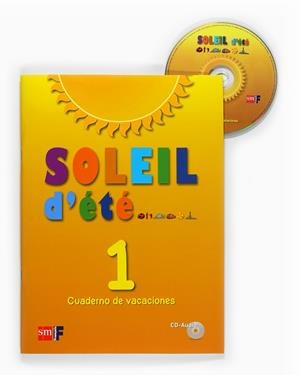 1 ESO SOLEIL D'ÈTÉ 1 CAHIER DE VACANCES | 9788467543698 | EQUIPO DE IDIOMAS DE EDICIONES SM,