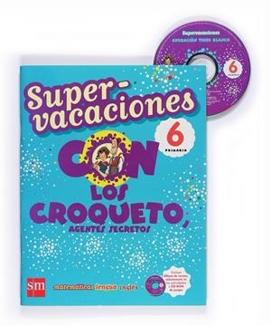 6 EP. SUPERVACACIONES | 9788467526141 | ORO PRADERA, BEGOÑA / GINER, TOMÁS / ARANZUBÍA, VALVANERA / ASHON, LOUISE / ECHEVARRÍA, ESTHER