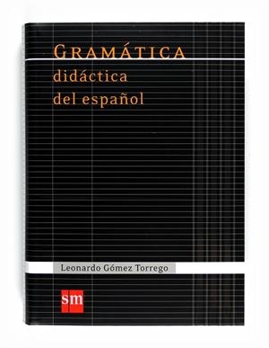 GRAMÁTICA DIDÁCTICA DEL ESPAÑOL | 9788467541359 | GÓMEZ TORREGO, LEONARDO