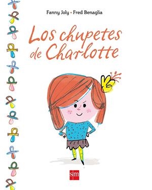 CHUPETES DE CHARLOTTE, LOS | 9788467583892 | JOLY , FANNY