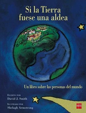 SI LA TIERRA FUERA UNA ALDEA | 9788467577921 | SMITH, DAVID J.
