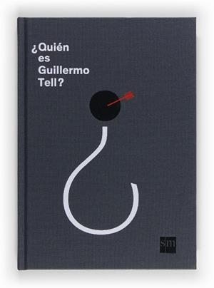 ¿QUIÉN ES GUILLERMO TELL? | 9788467561227 | WEHRLE, NINA / LAUBE, EVELYNE