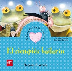 CIENPIES BAILARÍN, EL (LA GRATITUD) | 9788467545722 | IBARROLA, BEGOÑA