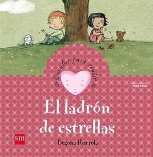 LADRÓN DE ESTRELLAS, EL (AMOR) | 9788467534306 | IBARROLA, BEGOÑA
