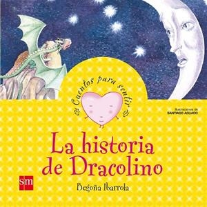 HISTORIA DE DRACOLINO, LA (VERGÜENZA) | 9788467502572 | IBARROLA, BEGOÑA