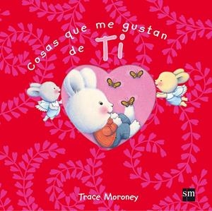 COSAS QUE ME GUSTAN DE TI | 9788467563696 | MORONEY, TRACEY