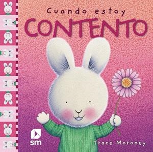 CUANDO ESTOY CONTENTO | 9788467516777 | MORONEY, TRACEY