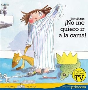 ¡NO QUIERO IR A LA CAMA! | 9788467535655 | ROSS, TONY
