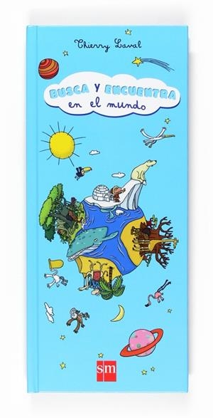 BUSCA Y ENCUENTRA EN EL MUNDO | 9788467522242 | LAVAL, THIERRY