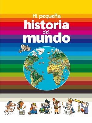 PEQUEÑA GRAN HISTORIA DEL MUNDO | 9788467584721 | FICHOU, BERTRAND