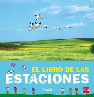 LIBRO DE LAS ESTACIONES, EL | 9788467574371 | MACK