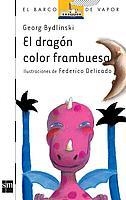 DRAGÓN COLOR FRAMBUESA, EL | 9788434832145 | BYDLINSKI, GEORG