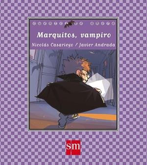 MARQUITOS, VAMPIRO (MAYÚSCULA) | 9788467573916 | CASARIEGO, NICOLÁS