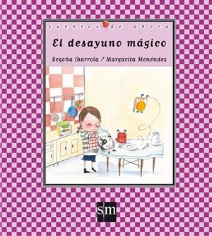 DESAYUNO MÁGICO, EL  (CALIGRÁFICA) | 9788467539240 | IBARROLA, BEGOÑA